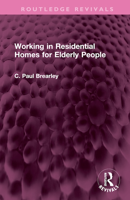 Front cover_Working in Residential Homes for Elderly People