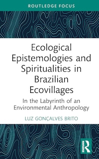 Couverture_Ecological Epistemologies and Spiritualities in Brazilian Ecovillages