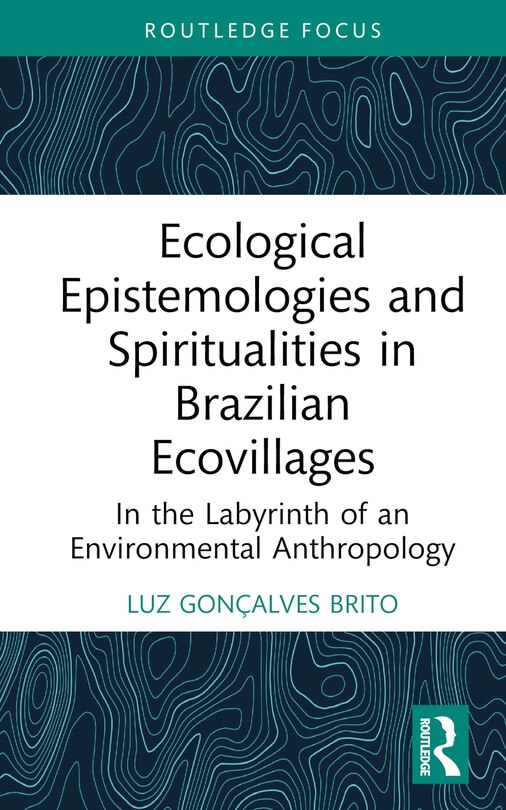 Couverture_Ecological Epistemologies and Spiritualities in Brazilian Ecovillages