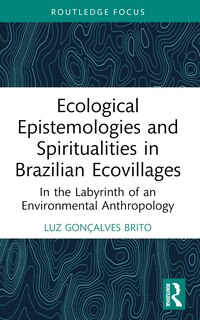 Couverture_Ecological Epistemologies and Spiritualities in Brazilian Ecovillages