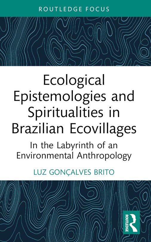 Couverture_Ecological Epistemologies and Spiritualities in Brazilian Ecovillages