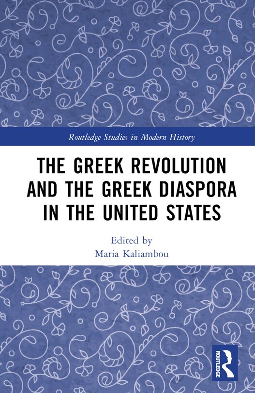 Front cover_The Greek Revolution and the Greek Diaspora in the United States
