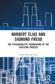 Front cover_Norbert Elias and Sigmund Freud