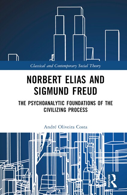 Front cover_Norbert Elias and Sigmund Freud