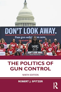 Front cover_The Politics of Gun Control