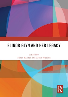 Front cover_Elinor Glyn and Her Legacy