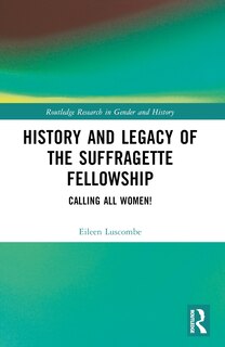 Couverture_History and Legacy of the Suffragette Fellowship