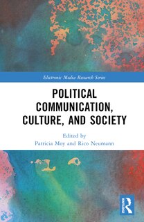 Front cover_Political Communication, Culture, and Society