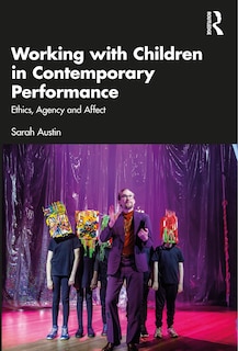 Front cover_Working with Children in Contemporary Performance