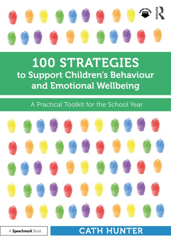Front cover_100 Strategies to Support Children's Behaviour and Emotional Wellbeing