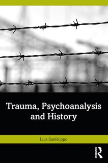 Couverture_Trauma, Psychoanalysis and History
