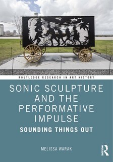 Couverture_Sonic Sculpture and the Performative Impulse