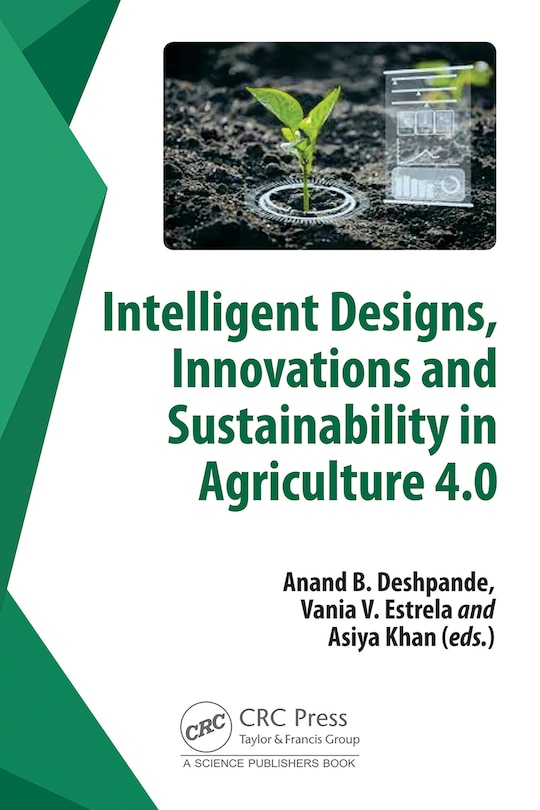 Front cover_Intelligent Designs, Innovations and Sustainability in Agriculture 4.0