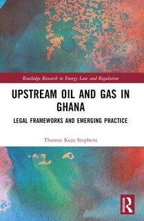 Front cover_Upstream Oil and Gas in Ghana