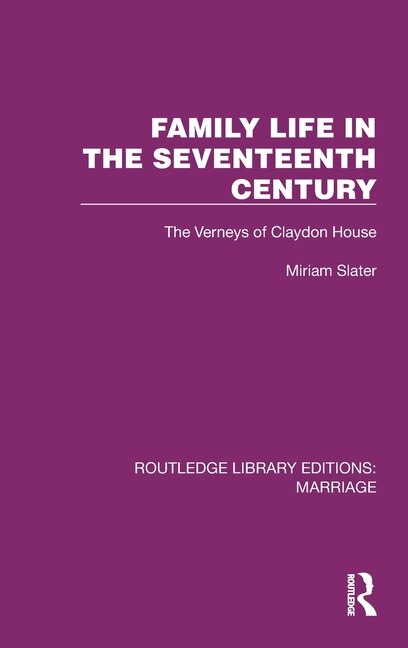 Front cover_Family Life in the Seventeenth Century