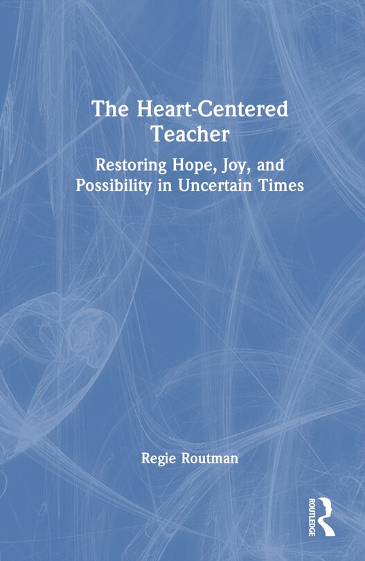 Front cover_The Heart-Centered Teacher