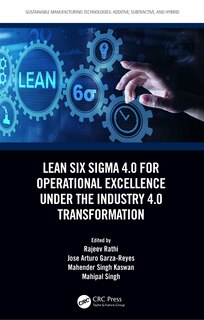 Front cover_Lean Six Sigma 4.0 for Operational Excellence Under the Industry 4.0 Transformation