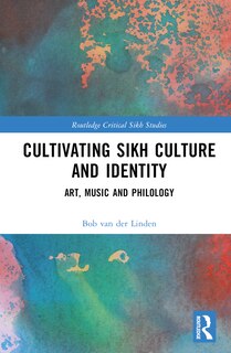 Couverture_Cultivating Sikh Culture and Identity