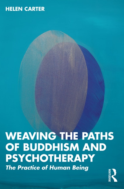 Couverture_Weaving the Paths of Buddhism and Psychotherapy