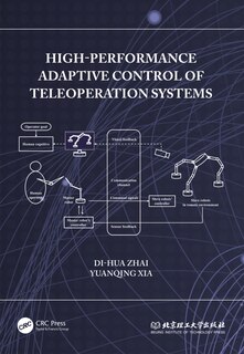 Front cover_High-Performance Adaptive Control of Teleoperation Systems