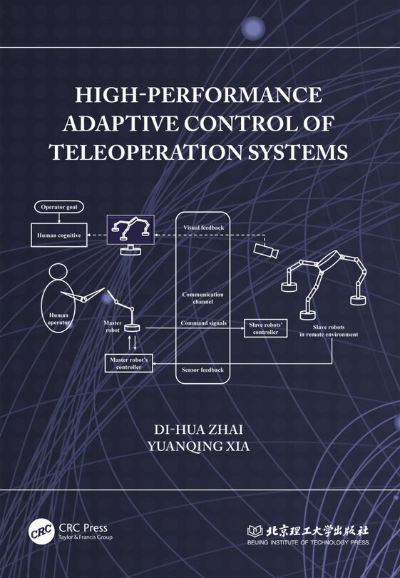 Front cover_High-Performance Adaptive Control of Teleoperation Systems