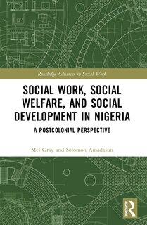 Front cover_Social Work, Social Welfare, and Social Development in Nigeria