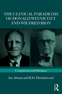 Couverture_Clinical Paradigms of Donald Winnicott and Wilfred Bion