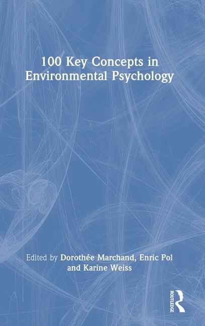 Front cover_100 Key Concepts in Environmental Psychology