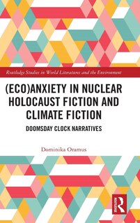 Front cover_(Eco)Anxiety in Nuclear Holocaust Fiction and Climate Fiction