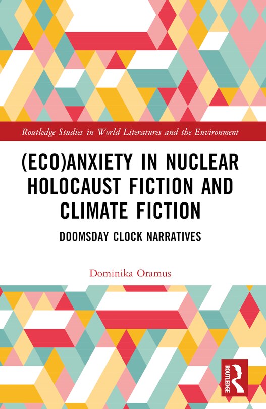 Front cover_(Eco)Anxiety in Nuclear Holocaust Fiction and Climate Fiction