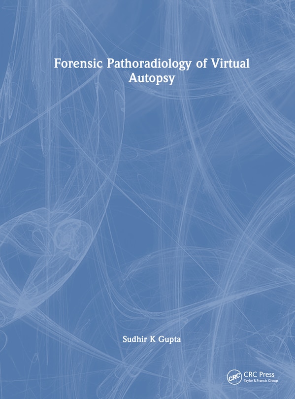 Front cover_Forensic Pathoradiology of Virtual Autopsy