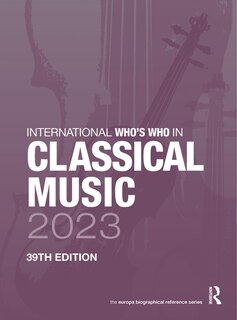 Front cover_International Who's Who in Classical Music 2023