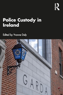 Front cover_Police Custody in Ireland
