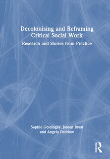 Front cover_Decolonising and Reframing Critical Social Work
