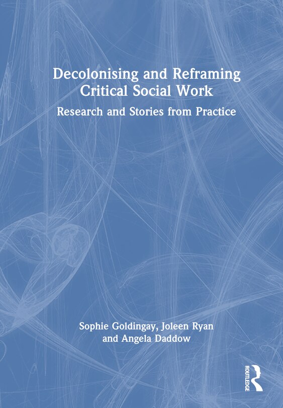 Front cover_Decolonising and Reframing Critical Social Work