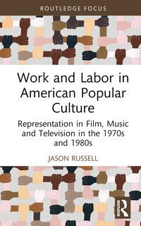 Couverture_Work and Labor in American Popular Culture