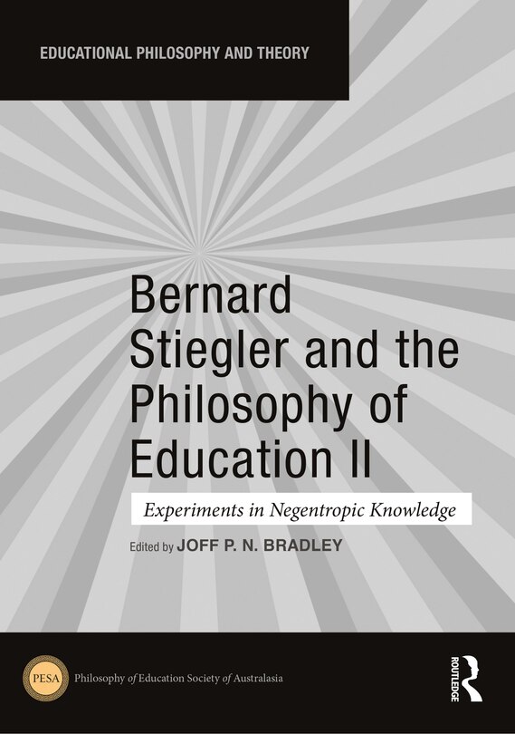 Front cover_Bernard Stiegler and the Philosophy of Education II