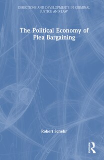 Couverture_The Political Economy of Plea Bargaining