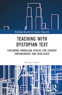 Front cover_Teaching with Dystopian Text