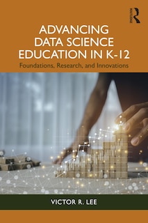 Front cover_Advancing Data Science Education in K-12