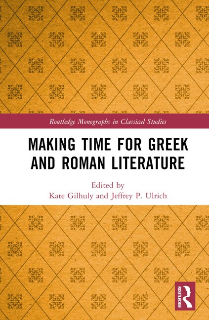 Front cover_Making Time for Greek and Roman Literature