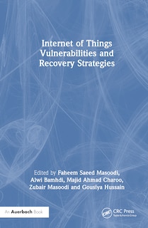 Front cover_Internet of Things Vulnerabilities and Recovery Strategies