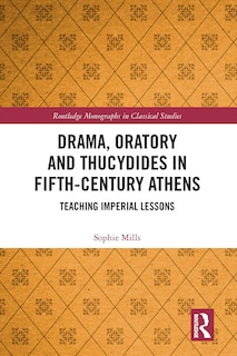 Couverture_Drama, Oratory and Thucydides in Fifth-Century Athens