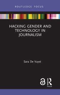 Couverture_Hacking Gender and Technology in Journalism