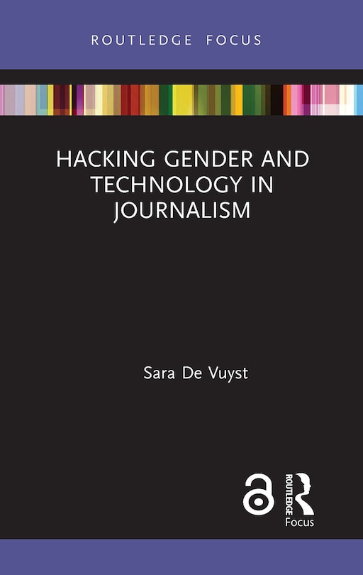 Couverture_Hacking Gender and Technology in Journalism