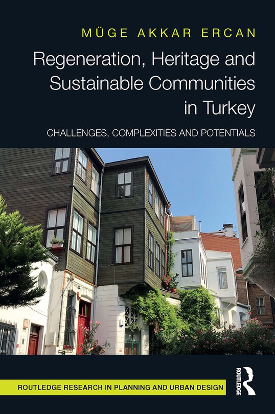 Front cover_Regeneration, Heritage and Sustainable Communities in Turkey