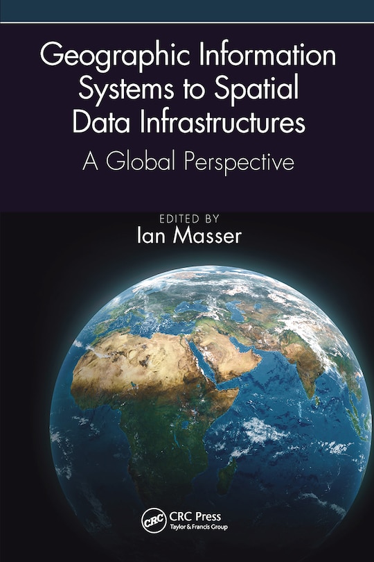 Front cover_Geographic Information Systems to Spatial Data Infrastructures