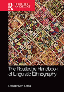 Front cover_The Routledge Handbook of Linguistic Ethnography