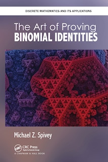Front cover_The Art of Proving Binomial Identities