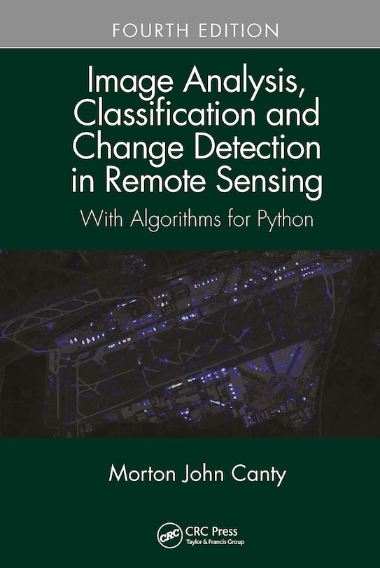 Couverture_Image Analysis, Classification and Change Detection in Remote Sensing